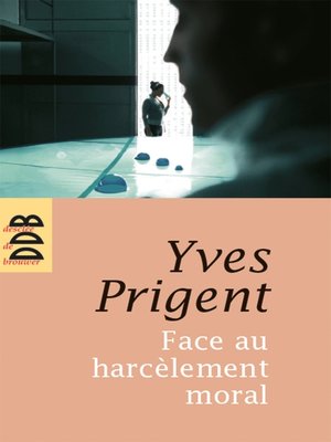 cover image of Face au harcèlement moral